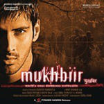 Mukhbiir (2008) Mp3 Songs